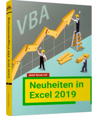 Excel VBA-Programmierung - Die Neuheiten in Excel 2019 eBook