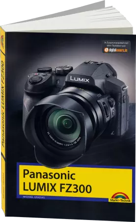 Panasonic Lumix FZ300 - Das Kamerabuch  eBook