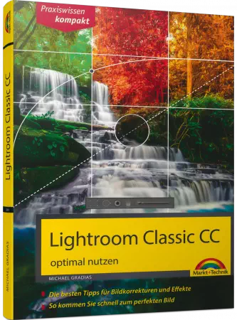 Lightroom Classic CC optimal nutzen - Praxiswissen kompakt  eBook