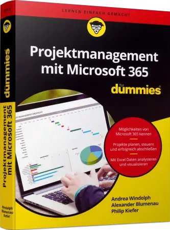 Projektmanagement mit Microsoft 365 für Dummies