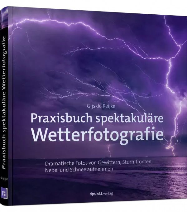 Praxisbuch spektakuläre Wetterfotografie