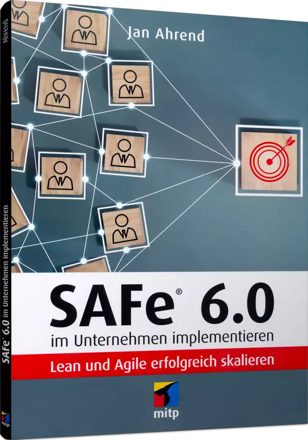 SAFe 6.0 im Unternehmen implementieren