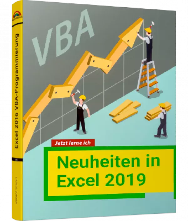 Excel VBA-Programmierung - Die Neuheiten in Excel 2019 eBook