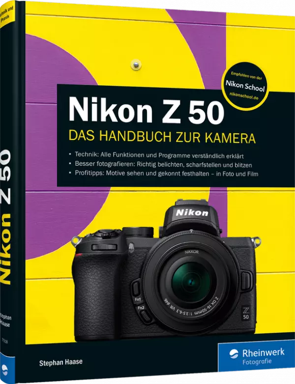 Nikon Z 50 - Das Handbuch zur Kamera | Alle Funktionen, Programme und Menüs  verständlich erklärt | Rheinwerk Verlag | 978-3-8362-7518-7 |  edv-buchversand.de