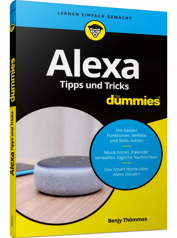 Alexa - Tipps und Tricks für Dummies | Die besten Funktionen, Befehle und  Skills nutzen | Wiley Verlag | 978-3-527-71775-0 | edv-buchversand.de