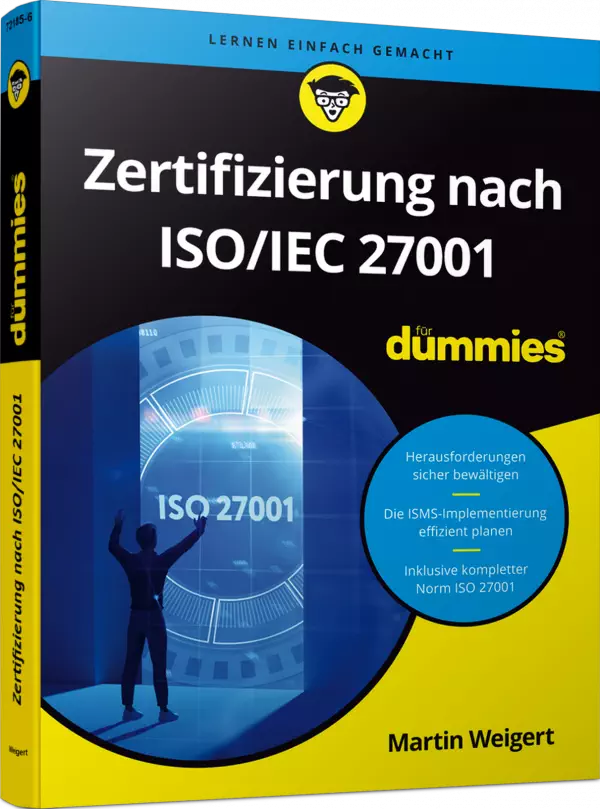 Zertifizierung nach ISO/IEC 27001 für Dummies